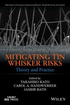 Hardcover Mitigating Tin Whisker Risks: Theory and Practice Book