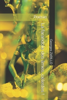 La farandole des âmes...célestes !: Poésie (French Edition)