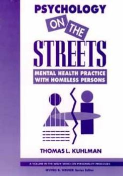 Hardcover Psychology on the Streets: Mental Health Practice with Homeless Persons (Wiley Series on Personality Processes) Book
