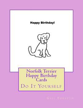 Paperback Norfolk Terrier Happy Birthday Cards: Do It Yourself Book