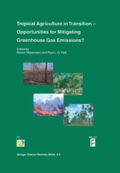 Paperback Tropical Agriculture in Transition -- Opportunities for Mitigating Greenhouse Gas Emissions? Book