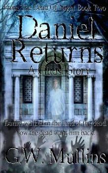 Paperback Daniel Returns A Ghost Story Book