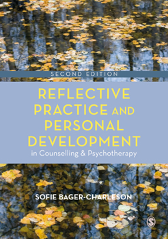 Paperback Reflective Practice and Personal Development in Counselling and Psychotherapy Book