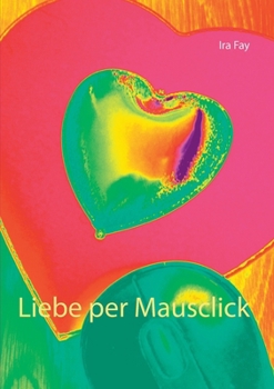 Paperback Liebe per Mausclick [German] Book