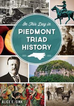 Paperback On This Day in Piedmont Triad History Book