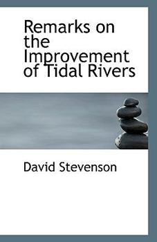 Paperback Remarks on the Improvement of Tidal Rivers Book