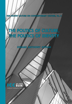 Paperback The Politics of Culture, the Politics of Identity Book