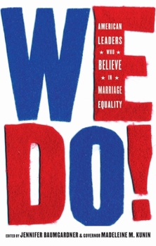 Paperback We Do!: American Leaders Who Believe in Marriage Equality Book