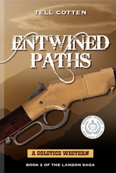 Entwined Paths - Book #2 of the Landon Saga
