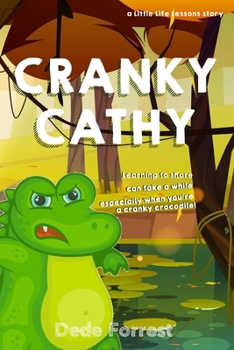 Paperback Cranky Cathy: A Little Life Lesson on Tolerance (for little people aged 2 - 6) Book