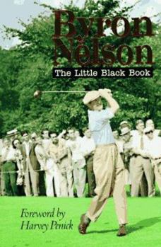Hardcover Byron Nelson the Little Black Book