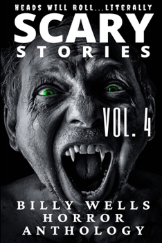 Paperback Scary Stories: A Collection of Horror- Volume 4 Book