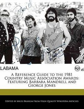 Paperback A Reference Guide to the 1981 Country Music Association Awards: Featuring Barbara Mandrell and George Jones Book