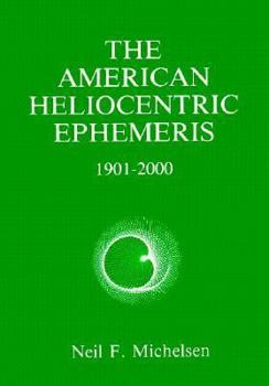 Paperback American Heliocentric Ephemeris for 1901-2000 Book