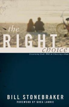 Paperback The Right Choice: Discrerning God's Will in Choosing a Mate Book