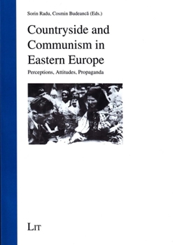 Paperback Countryside and Communism in Eastern Europe, 8: Perceptions, Attitudes, Propaganda Book
