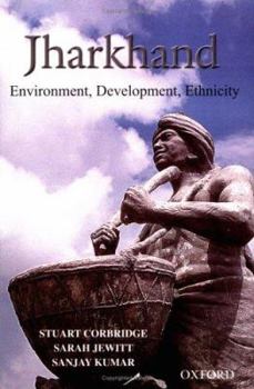 Hardcover Jharkhand: Environment, Development, Ethnicity Book