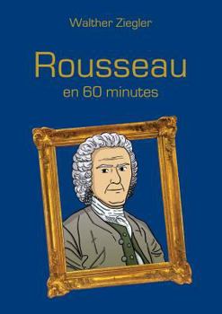 Paperback Rousseau en 60 minutes [French] Book