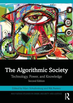 Paperback The Algorithmic Society: Technology, Power, and Knowledge Book