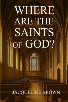 Paperback Where Are The Saints Of God? Book