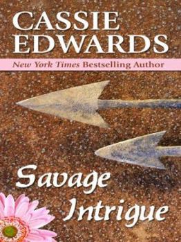 Savage Intrigue - Book #29 of the Savage