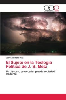 Paperback El Sujeto en la Teología Política de J. B. Metz [Spanish] Book