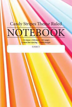 Candy Stripes Theme Ruled Notebook : Perfect for Students, Writers Office Workers ... in Fact Anyone That Needs a Handy Notebook to Pen Their Thoughts, Ideas, Poems or Stories Etc