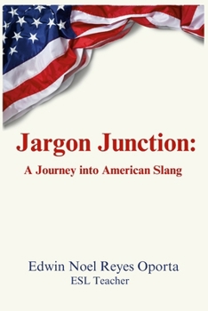 Paperback Jargon Junction: A Journey into American Slang Book