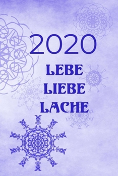 2020: 2020 Wochenplaner, Kalender, handliches A5 Format, 58 Seiten, je Seite eine Woche, Softcover mit wunderschönem Design (German Edition)