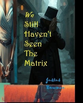 Paperback We Still Haven't Seen The Matrix Book