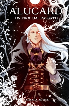 Paperback Un Eroe dal Passato: Alucard [Italian] Book