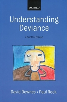 Paperback Understanding Deviance: A Guide to the Sociology of Crime and Rule Breaking Book