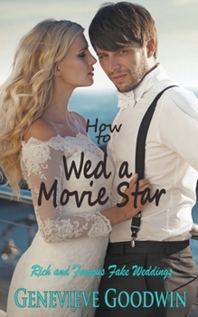 Paperback How to Wed a Movie Star Book