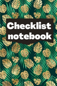 Checklist Notebook: To Do List Notebook, Daily and Weekly Planning, Productivity Journal