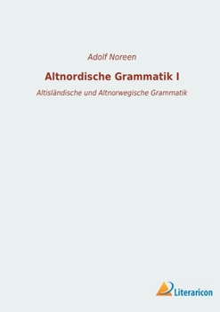 Paperback Altnordische Grammatik I: Altisländische und Altnorwegische Grammatik [German] Book