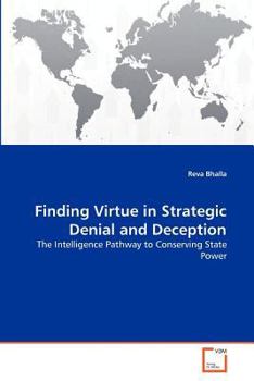 Paperback Finding Virtue in Strategic Denial and Deception Book