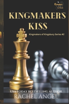 Kingmaker's Kiss: A Why Choose YA/New Adult Paranormal Fantasy Bully Romance (Kingmakers of Kingsbury) - Book #2 of the Kingmakers of Kingsbury