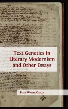 Hardcover Text Genetics in Literary Modernism and other Essays Book