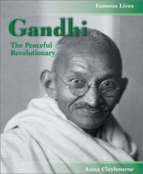 Hardcover Mahatma Gandhi: The Peaceful Revolutionary Book