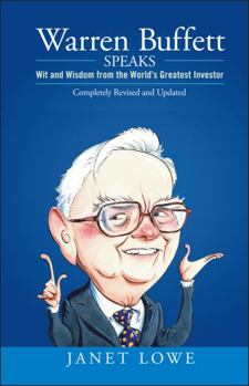 Hardcover Warren Buffett Speaks: Wit and Wisdom from the World's Greatest Investor Book