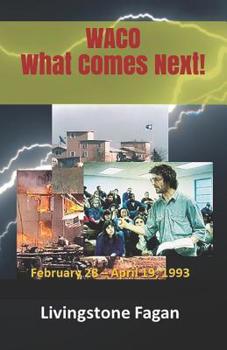 Paperback Waco What Comes Next! Book