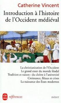 Paperback Introduction A L Histoire Occident Medieval [French] Book