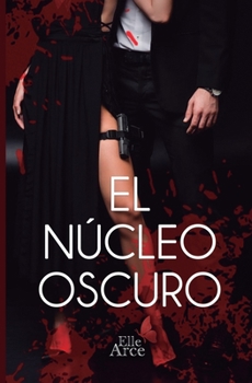 Paperback El núcleo oscuro [Spanish] Book