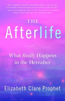 Paperback The Afterlife: What Really Happens in the Hereafter Book