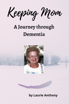Paperback Keeping Mom: A Journey through Dementia Book