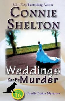 Weddings Can Be Murder - Book #16 of the Charlie Parker