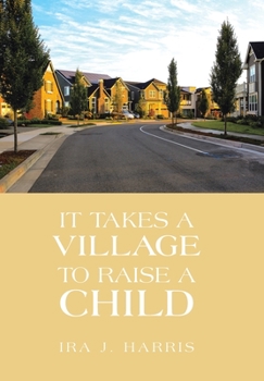 Hardcover It Takes a Village to Raise a Child Book