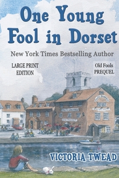 One Young Fool in Dorset: The Prequel - Book #5 of the Old Fools