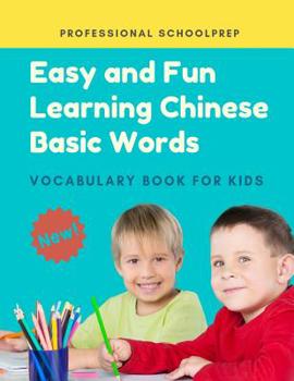 Paperback Easy and Fun Learning Chinese Basic Words Vocabulary Book for Kids: New 2019 Standard Course Covers Level 1 Full Basic Mandarin Chinese Vocabulary Fla Book