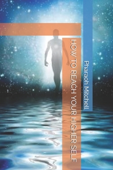 Paperback How to Reach Your Higher Self Book